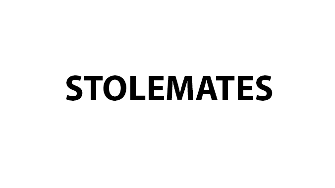Stolemates